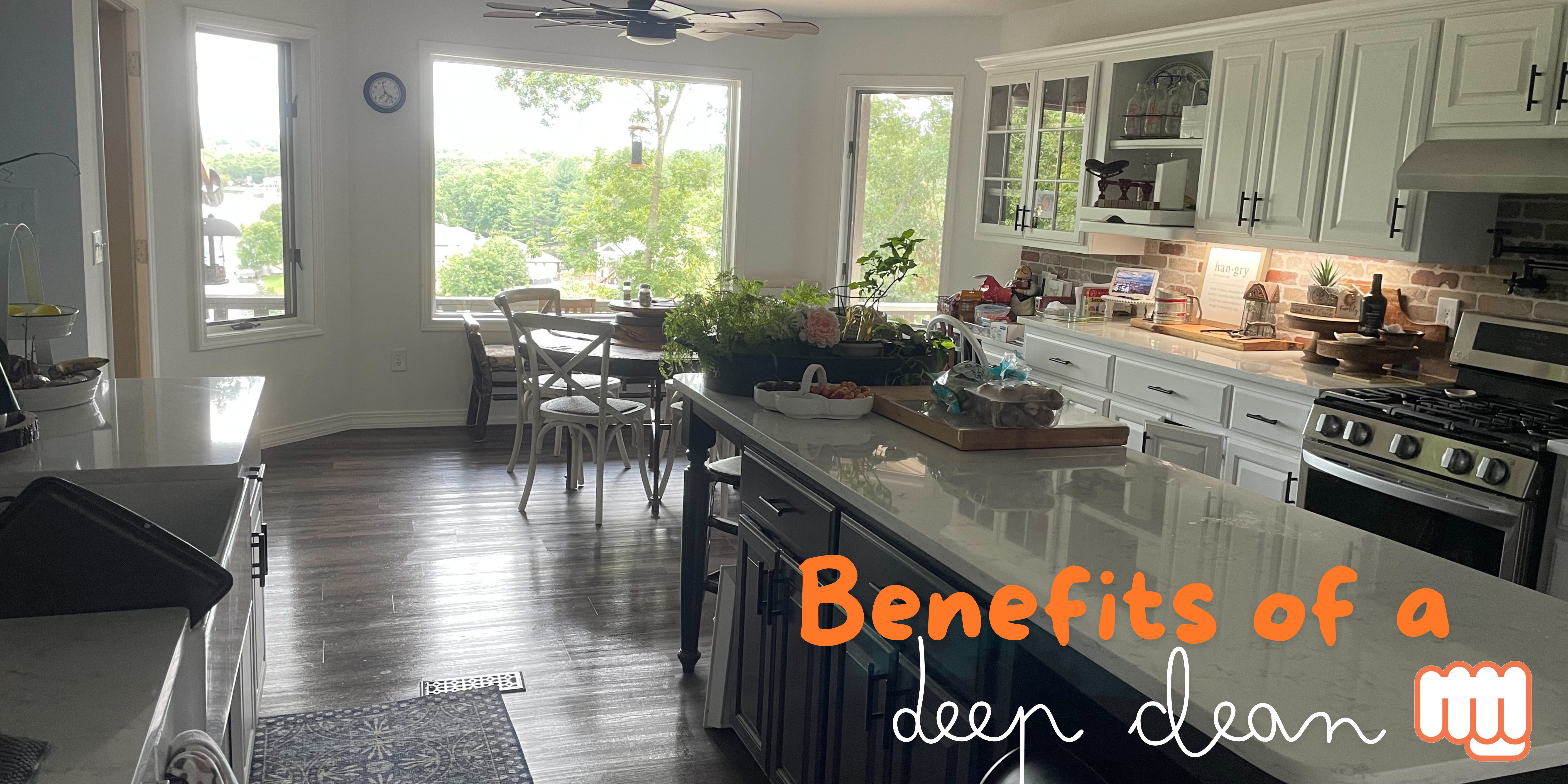 The Benefits of Deep Cleaning: Why It’s Important for Your Home