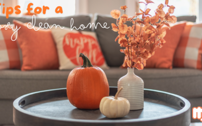 Embrace the Fall Season with a Fresh Start: Tips for a Cozy, Clean Home